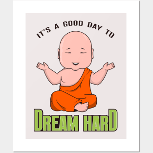 Good day to Dream Hard Posters and Art